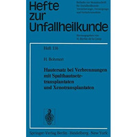 Hautersatz bei Verbrennungen mit Spalthautnetztransplantaten und Xenotransplanta [Paperback]