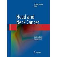 Head and Neck Cancer: Multimodality Management [Paperback]