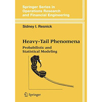 Heavy-Tail Phenomena: Probabilistic and Statistical Modeling [Paperback]