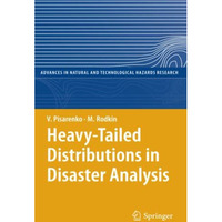 Heavy-Tailed Distributions in Disaster Analysis [Paperback]