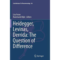 Heidegger, Levinas, Derrida: The Question of Difference [Paperback]