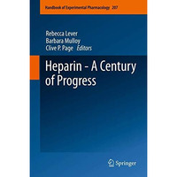 Heparin - A Century of Progress [Paperback]