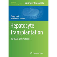 Hepatocyte Transplantation: Methods and Protocols [Paperback]