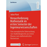 Herausforderung Mathematik im ersten Semester der Ingenieurwissenschaften: Eine  [Paperback]