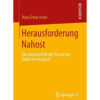 Herausforderung Nahost: Die Au?enpolitik der EU und der T?rkei im Vergleich [Paperback]