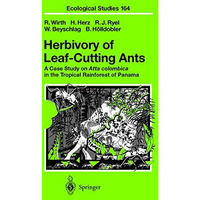 Herbivory of Leaf-Cutting Ants: A Case Study on Atta colombica in the Tropical R [Paperback]