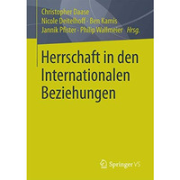 Herrschaft in den Internationalen Beziehungen [Paperback]