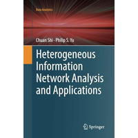 Heterogeneous Information Network Analysis and Applications [Paperback]