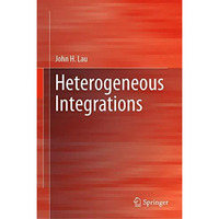 Heterogeneous Integrations [Hardcover]