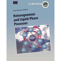 Heterogeneous and Liquid Phase Processes: Laboratory Studies Related to Aerosols [Paperback]