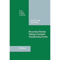 Hierarchical Decision Making in Stochastic Manufacturing Systems [Hardcover]