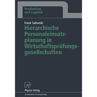 Hierarchische Personaleinsatzplanung in Wirtschaftspr?fungsgesellschaften [Paperback]