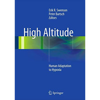 High Altitude: Human Adaptation to Hypoxia [Hardcover]