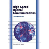 High Speed Optical Communications [Hardcover]