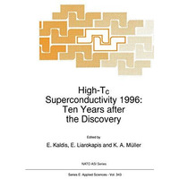 High-Tc Superconductivity 1996: Ten Years after the Discovery [Paperback]