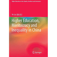 Higher Education, Meritocracy and Inequality in China [Paperback]