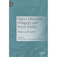 Higher Education, Pedagogy and Social Justice: Politics and Practice [Hardcover]