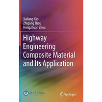 Highway Engineering Composite Material and Its Application [Hardcover]