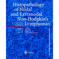 Histopathology of Nodal and Extranodal Non-Hodgkins Lymphomas [Hardcover]