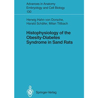 Histophysiology of the Obesity-Diabetes Syndrome in Sand Rats [Paperback]