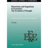 Historicism and Organicism in Economics: The Evolution of Thought [Paperback]