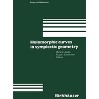 Holomorphic Curves in Symplectic Geometry [Hardcover]