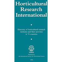 Horticultural Research International: Directory of horticultural research insitu [Hardcover]