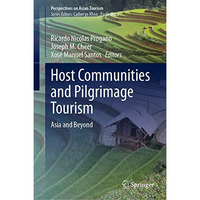 Host Communities and Pilgrimage Tourism: Asia and Beyond [Hardcover]