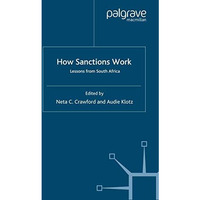 How Sanctions Work: Lessons from South Africa [Paperback]