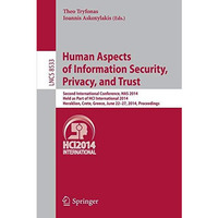 Human Aspects of Information Security, Privacy, and Trust: Second International  [Paperback]