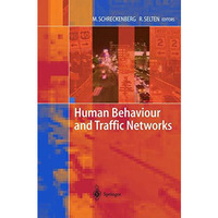 Human Behaviour and Traffic Networks [Hardcover]