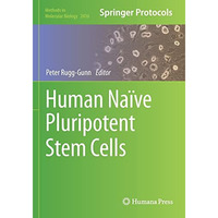 Human Na?ve Pluripotent Stem Cells [Paperback]