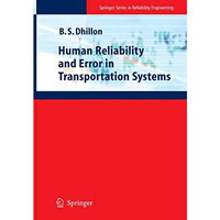 Human Reliability and Error in Transportation Systems [Paperback]