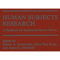 Human Subjects Research: A Handbook for Institutional Review Boards [Paperback]