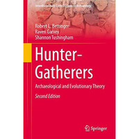 Hunter-Gatherers: Archaeological and Evolutionary Theory [Hardcover]