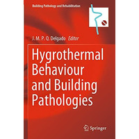 Hygrothermal Behaviour and Building Pathologies [Paperback]