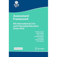 IEA International Civic and Citizenship Education Study 2022 Assessment Framewor [Hardcover]