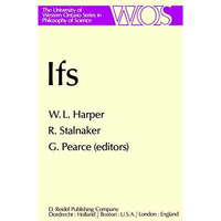 IFS: Conditionals, Belief, Decision, Chance and Time [Hardcover]