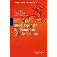 ISCS 2014: Interdisciplinary Symposium on Complex Systems [Hardcover]