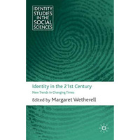 Identity in the 21st Century: New Trends in Changing Times [Hardcover]