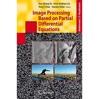 Image Processing Based on Partial Differential Equations: Proceedings of the Int [Hardcover]