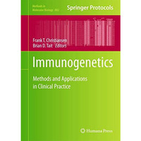 Immunogenetics: Methods and Applications in Clinical Practice [Hardcover]