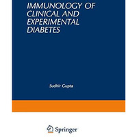 Immunology of Clinical and Experimental Diabetes [Paperback]