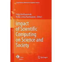 Impact of Scientific Computing on Science and Society [Hardcover]