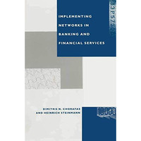 Implementing Networks in Banking and Financial Services [Paperback]