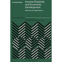 Income Elasticity and Economic Development: Methods and Applications [Paperback]