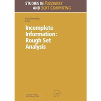 Incomplete Information: Rough Set Analysis [Paperback]