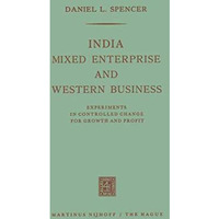 India, Mixed Enterprise and Western Business: Experiments in Controlled Change f [Paperback]