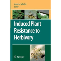 Induced Plant Resistance to Herbivory [Paperback]