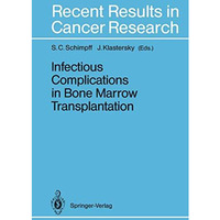 Infectious Complications in Bone Marrow Transplantation [Paperback]